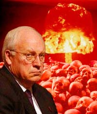 Cheney Determined To Strike In US With WMD This Summer