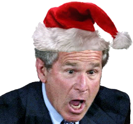 Tell Bush he’s on the Naughty List this year
